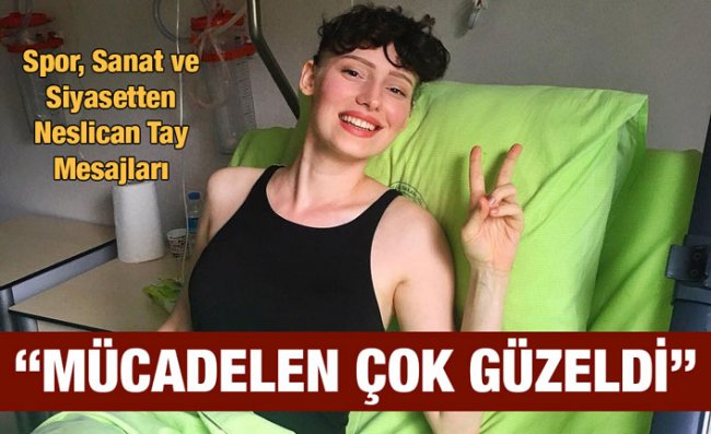 Ünlü İsimlerden Neslican Tay Paylaşımları