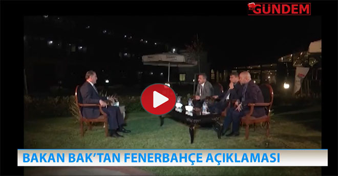 Bakan Bak`tan Aziz Yıldırım Açıklaması