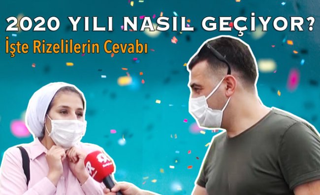 2020 Yılı Rizeliler İçin Nasıl Geçiyor?