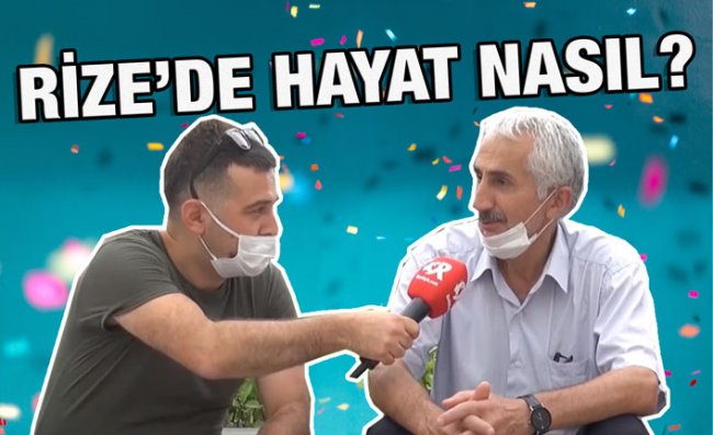 Rize'de Kendinizi Nasıl Hissediyorsunuz?