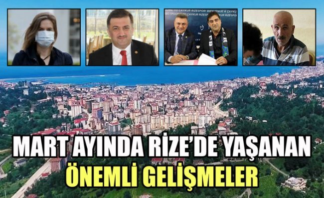 Rize'de Mart Ayı Bu Şekilde Geçti